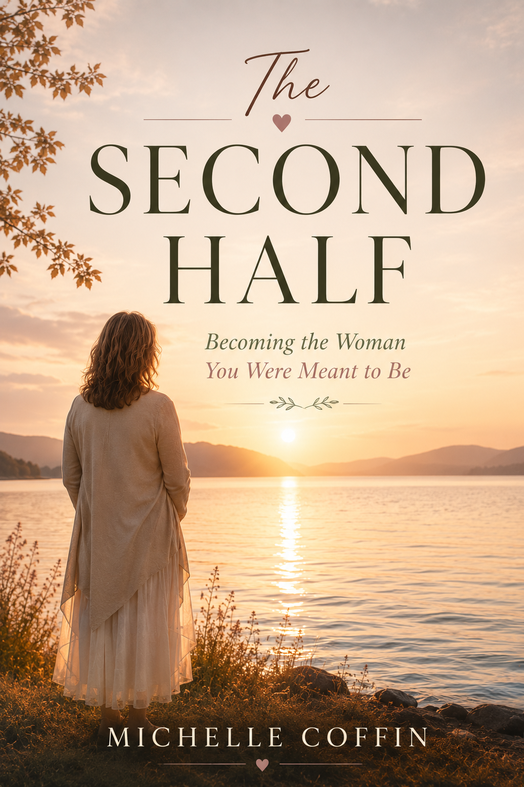 The Second Half: Becoming the Woman You Were Meant to Be